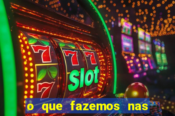 o que fazemos nas sombras redecanais